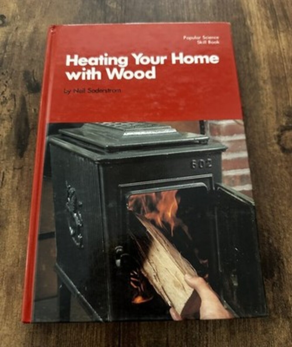 Vintage 1978 Popular Science 'Heating Your Home with Wood' by Neil Soderstrom